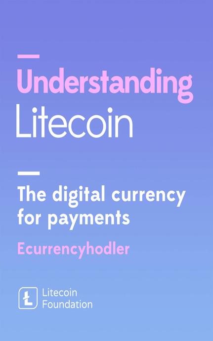 Understanding Litecoin: The Digital Currency for Payments